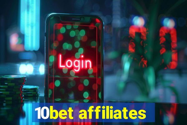 10bet affiliates